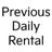 Previous Daily Rental